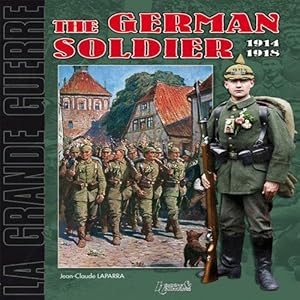 Seller image for German Soldier 1914-1918 (La Grande Guerre) for sale by WeBuyBooks
