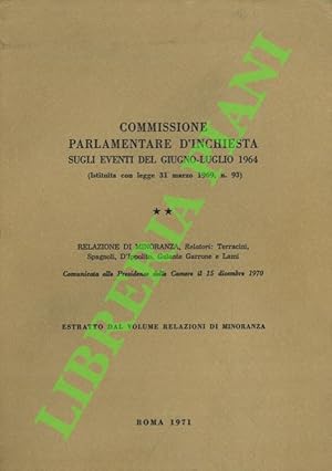 Commissione parlamentare d'inchiesta sugli eventi del giugno-luglio 1964 (Istituita con legge 31 ...