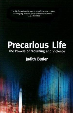 Image du vendeur pour Precarious Life: The Powers of Mourning and Violence mis en vente par WeBuyBooks