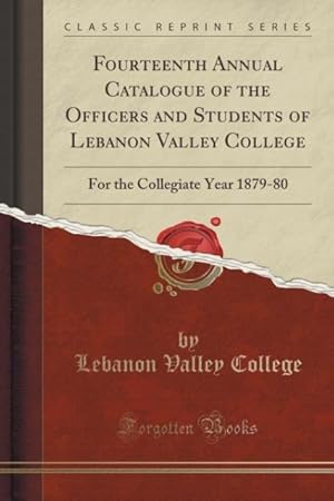 Bild des Verkufers fr College, L: Fourteenth Annual Catalogue of the Officers and zum Verkauf von moluna