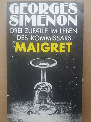 Imagen del vendedor de Drei Zuflle im Leben des Kommissars Maigret : Kriminalromane. a la venta por Versandantiquariat Jena