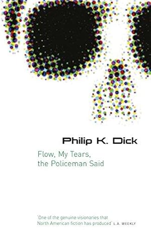 Immagine del venditore per Flow My Tears, The Policeman Said (Gollancz S.F.) venduto da WeBuyBooks