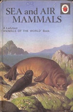 Bild des Verkufers fr Sea And Air Mammals zum Verkauf von WeBuyBooks