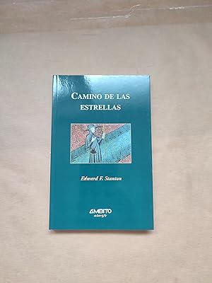 Seller image for CAMINO DE LAS ESTRELLAS for sale by LIBRERIA ANTICUARIA LUCES DE BOHEMIA