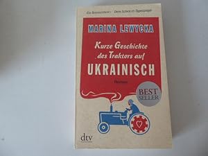 Bild des Verkufers fr Kurze Geschichte des Traktors auf Ukrainisch. Roman. TB zum Verkauf von Deichkieker Bcherkiste
