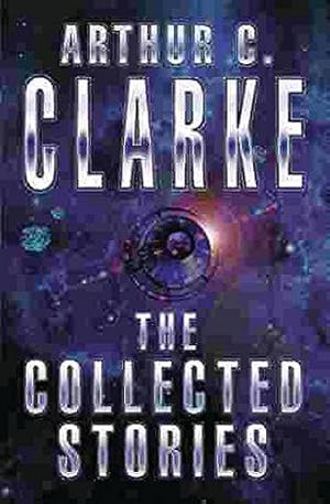 Immagine del venditore per The Collected Stories Of Arthur C. Clarke (GOLLANCZ S.F.) venduto da WeBuyBooks