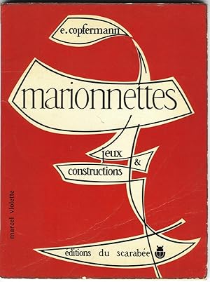 Marionnettes. Jeux et Constructions. Illustrations de Marcel Violette