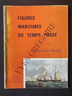 LES CAHIERS DE L'IROISE-N°2-AVRIL-JUIN 1973-FIGURES MARITIMES DU TEMPS PASSE