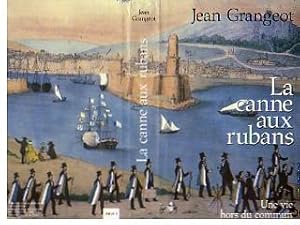 La canne aux rubans. Une vie hors du commun. [Compagnonage].