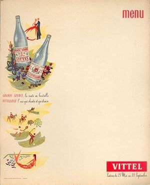 MENU VITTEL Saison du 25 Mai au 20 Septembre. GRANDE SOURCE, la santé en Bouteille. VITTELLOISE l...