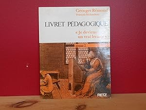 Je deviens un vrai lecteur : Livret pédagogique niveau 2