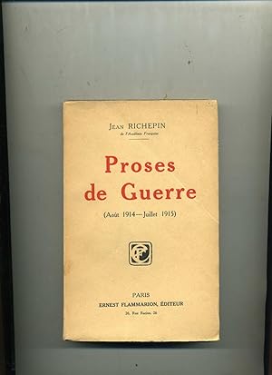 PROSES DE GUERRE ( Août 1914 - Juillet 1915 )