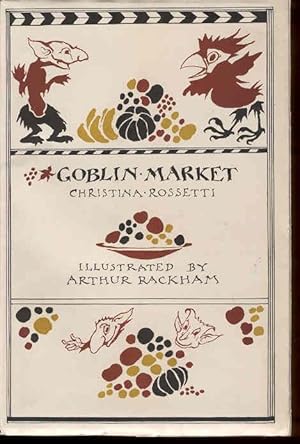 Image du vendeur pour Goblin Market. Illustrated by Arthur Rackham. (1939). mis en vente par Peter Keisogloff Rare Books, Inc.