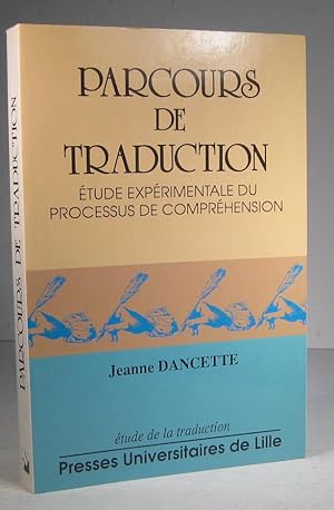 Parcours de traduction. Étude expérimentale du processus de compréhension