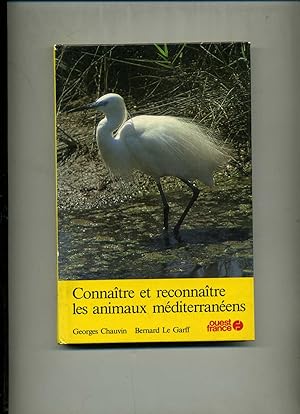 CONNAITRE ET RECONNAITRE LES ANIMAUX MEDITERRANEENS.Dessins et photos des auteurs ( sauf mention ...