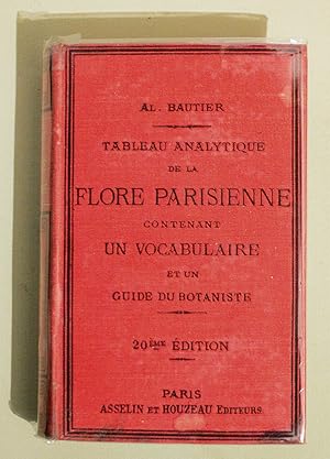 TABLEAU ANALYTIQUE DE LA FLORE PARISIENNE contenant un vocabulaire et un guide du botaniste.