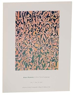 Seller image for Bruce Pearson: A New Visual Language for sale by Jeff Hirsch Books, ABAA