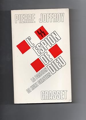 L' ESPION DE DIEU. La passion de kurt Gerstein.