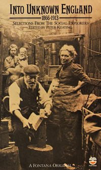 Imagen de archivo de Into Unknown England, 1866-1913: Selections from the Social Explorers a la venta por Reuseabook