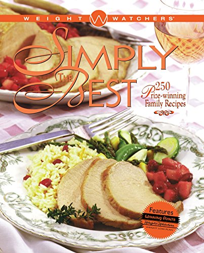 Image d'archives pour Weight Watchers Simply the Best : 250 Prizewinning Family Recipes mis en vente par Austin Goodwill 1101