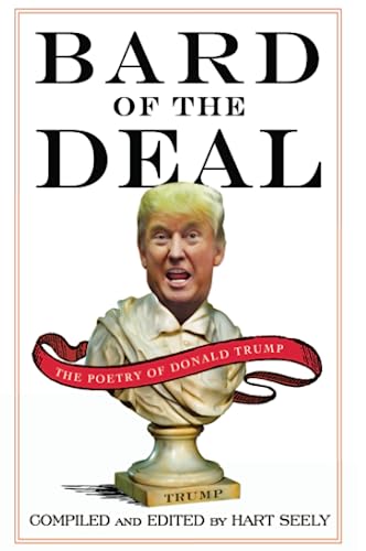 Stock image for BARD DEAL: The Poetry of Donald Trump for sale by WorldofBooks