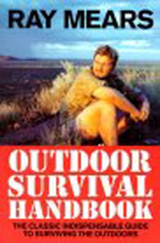 Beispielbild fr Ray Mears Outdoor Survival Handbook: A Guide to the Materials in the Wild and How To Use them for Food, Warmth, Shelter and Navigation zum Verkauf von Phatpocket Limited