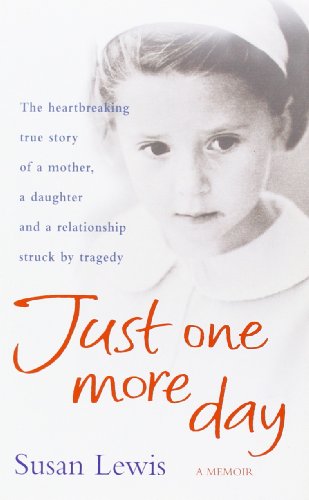 Stock image for Just One More Day: A Memoir for sale by Reuseabook