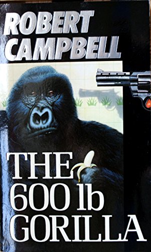 Immagine dell'editore per The 600 Lb Gorilla venduto da Lewes Book Centre