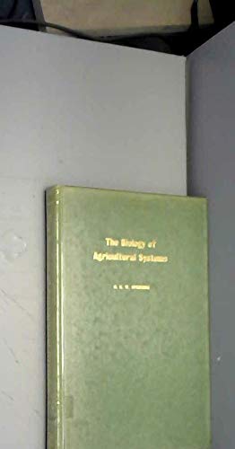 9780126565508: The Biology of Agricultural Systems