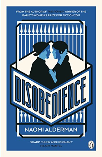 Beispielbild fr Disobedience: From the author of The Power, winner of the Baileys Women's Prize for Fiction 2017 zum Verkauf von Solibri