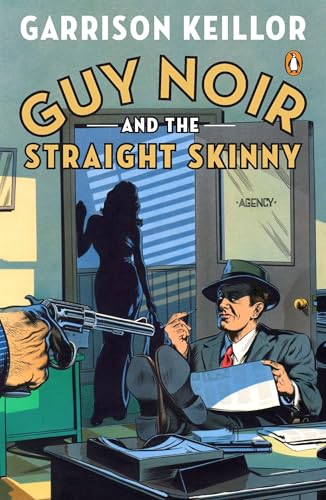 Stock image for Guy Noir and the Straight Skinny for sale by Bellwetherbooks
