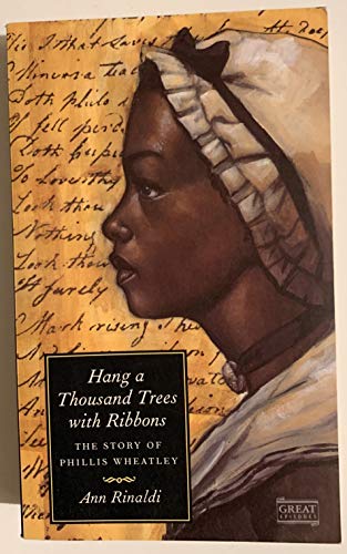 Image d'archives pour Hang a Thousand Trees With Ribbons: The Story of Phillis Wheatley (Great Episodes) mis en vente par Reuseabook