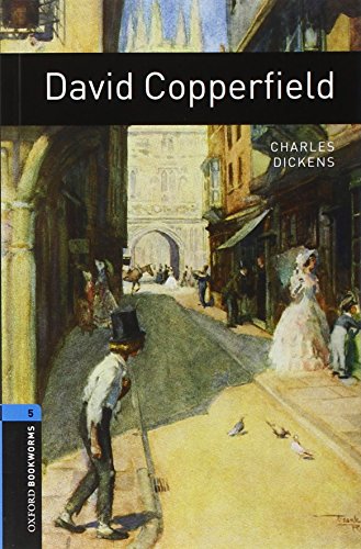 Beispielbild fr Oxford Bookworms Library: Level 5:: David Copperfield: Level 5: 1,800 Word Vocabulary (Oxford Bookworms ELT) zum Verkauf von WorldofBooks