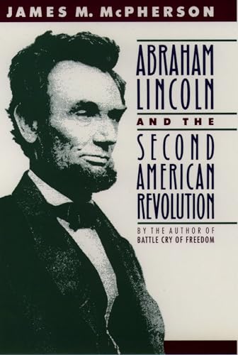 Beispielbild fr Abraham Lincoln and the Second American Revolution zum Verkauf von Bellwetherbooks