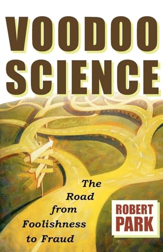 Immagine dell'editore per Voodoo Science: The Road from Foolishness to Fraud venduto da Reuseabook