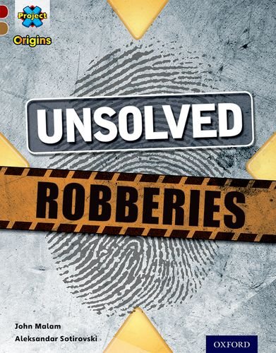 Beispielbild fr Project X Origins: Dark Red Book Band, Oxford Level 18: Who Dunnit?: Unsolved Robberies zum Verkauf von Reuseabook