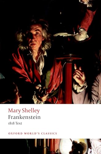 Stock image for Frankenstein: or `The Modern Prometheus': The 1818 Text (Oxford World's Classics) for sale by WorldofBooks