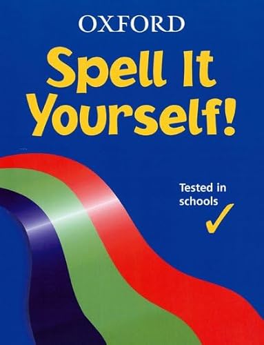 9780199111695: Spell It Yourself!