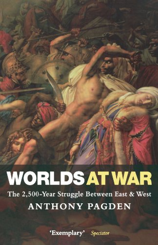Beispielbild fr Worlds At War: The 2,500 - Year Struggle Between East and West zum Verkauf von WorldofBooks
