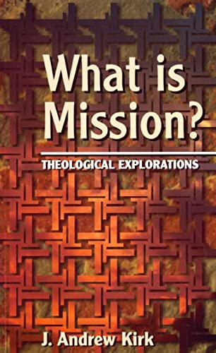 Beispielbild fr What is Mission?: Theological Explorations zum Verkauf von Phatpocket Limited