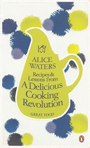 Immagine dell'editore per Recipes and Lessons from a Delicious Cooking Revolution venduto da Phatpocket Limited