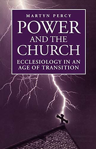 Beispielbild fr Power and the Church: Ecclesiology in an Age of Transition zum Verkauf von Phatpocket Limited