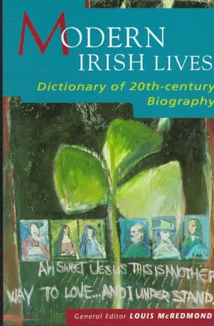 9780312164782: Modern Irish Lives: Dictionary of 20Th-Century Irish Biography
