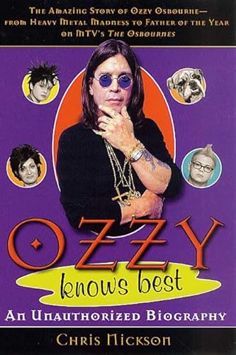 9780312311414: Ozzy Knows Best: An Unauthorized Biography