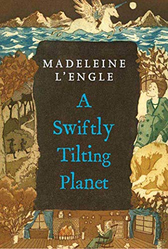 Beispielbild fr A Swiftly Tilting Planet: (National Book Award Winner) (A Wrinkle in Time Quintet, 4) zum Verkauf von Austin Goodwill 1101