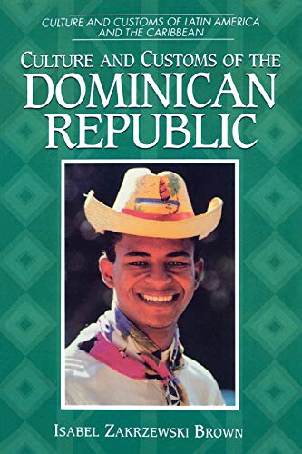 Stock image for Culture and Customs of the Dominican Republic (Paperback) for sale by CitiRetail