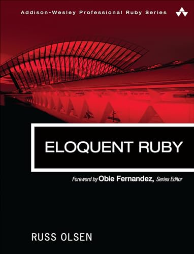 Imagen de archivo de Eloquent Ruby (Addison-Wesley Professional Ruby Series) a la venta por WorldofBooks
