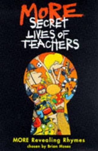 Beispielbild fr More Secret Lives Of Teachers More Revealing Rhymes zum Verkauf von Darkwood Online T/A BooksinBulgaria