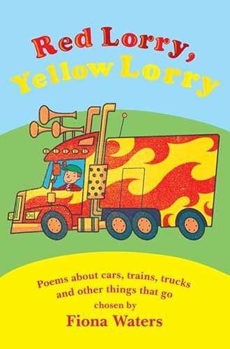 Image d'archives pour Red Lorry, Yellow Lorry: Poems about cars, trucks, trains and other things that go mis en vente par Reuseabook