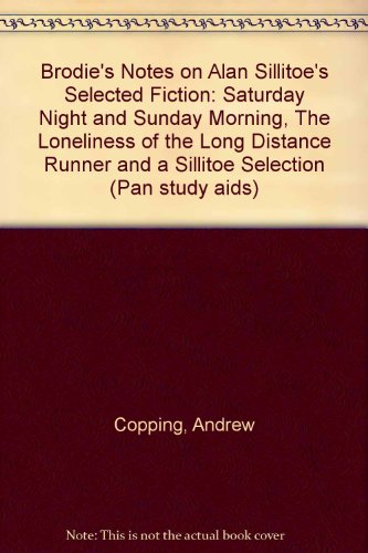 9780330503266: Brodie's Notes on Selected Fiction of Alan Sillitoe (Pan Study Aids)